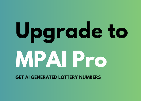 Boost your odds and play smarter with MPAI Pro. Don't miss out. Subscribe now!